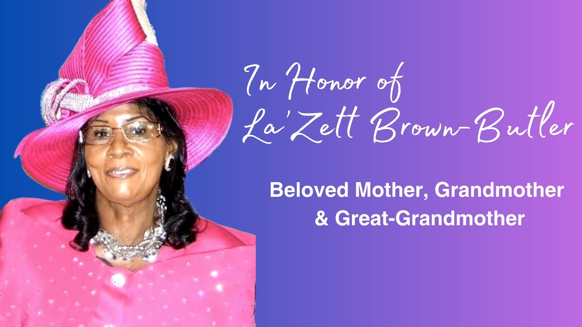 In Honor of La’Zett Brown-Butler